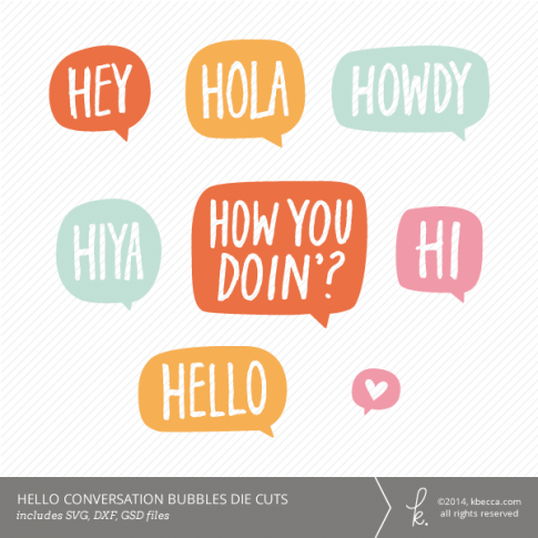 Hello Conversation Bubbles Die Cuts | K.becca #svg #diecuts #cardmaking