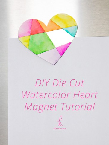 DIY Die Cut Watercolor Heart Magnet Tutorial (Video)