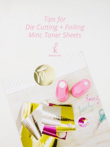 Tips for Die Cutting & Foiling Minc Toner Sheets