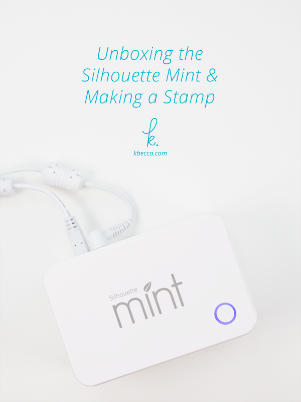 Video : Unboxing the Silhouette Mint & Making a Stamp