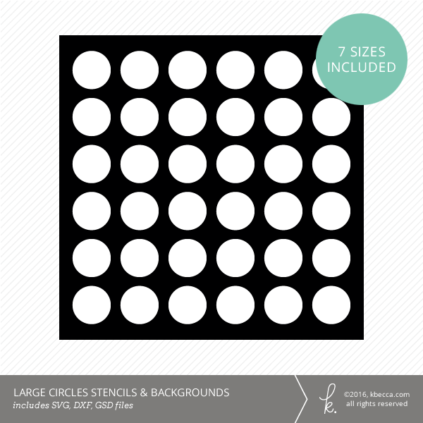 Large Circles Stencil & Background Die Cut Files (SVG included)