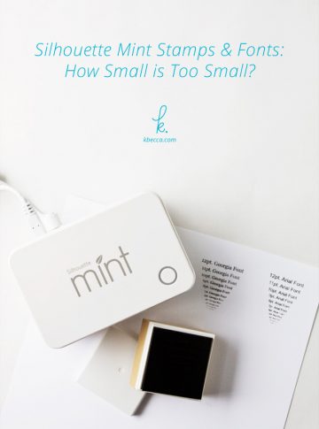 Silhouette Mint Stamps & Fonts : How Small is Too Small? (Video)