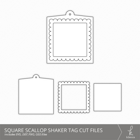 Square Scallop Shaker Tag Cut Files from k.becca