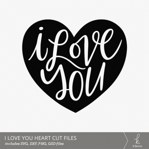I Love You Hand Lettered Heart Digital Cut File from k.becca (Commercial Licensing Available)