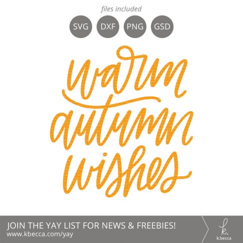 Warm Autumn Wishes SVG Cut Files (Commercial License Available) #svgfiles #silhouettecameo #cutfiles