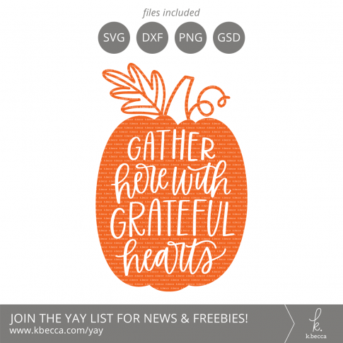 Gather Here with Grateful Hearts Pumpkin SVG Cut Files (Commercial License Available) #svgfiles #silhouettecameo #cutfiles