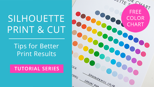 Tips for Better Print Results for Silhouette Print & Cut – FREE Printable Color Chart (Video)