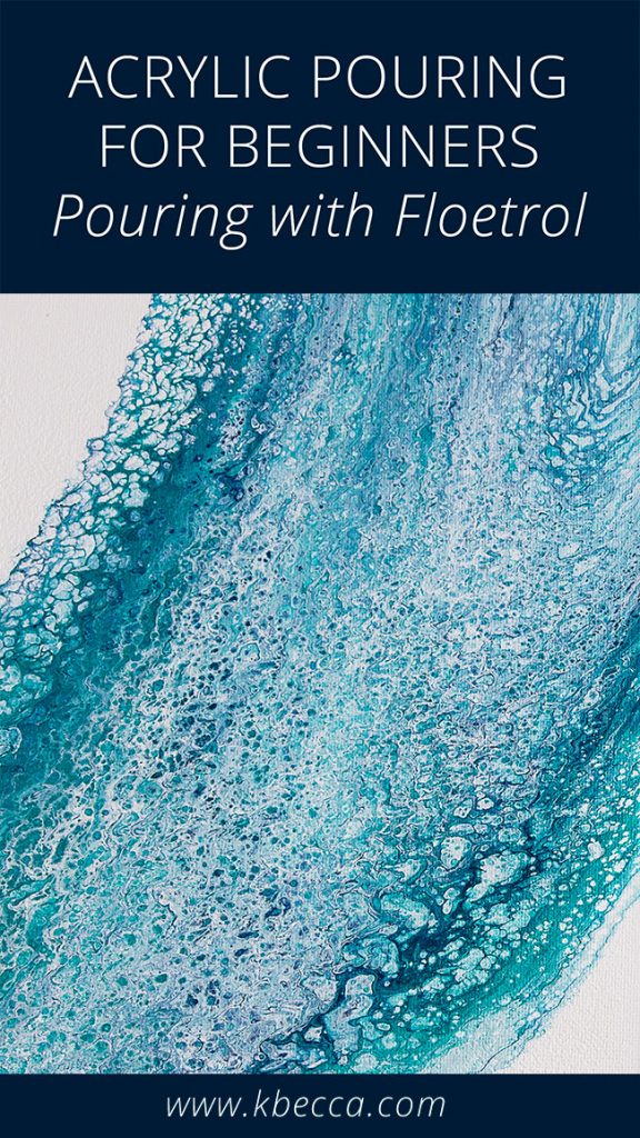 Acrylic Pouring for Beginners Floetrol and Silicone Oil