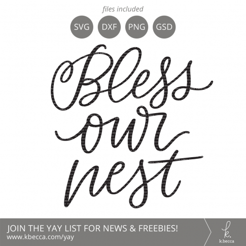 Handwritten Bless Our Nest SVG Cut Files (Commercial Licensing Available) #svgfile #svgfiles #cutfile #cutfiles #cricut #silhouettecameo