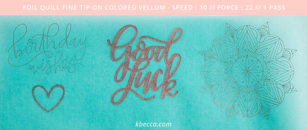 Foil Quill Test Results on Acetate, Vellum, Dura-Lar &amp; Wood Veneer