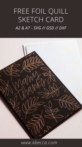 Free Foil Quill Sketch Thank You Card Files (A2 & A7 Sizes) #foilquill #svgfile #svgfiles #silhouettecameo #cricut