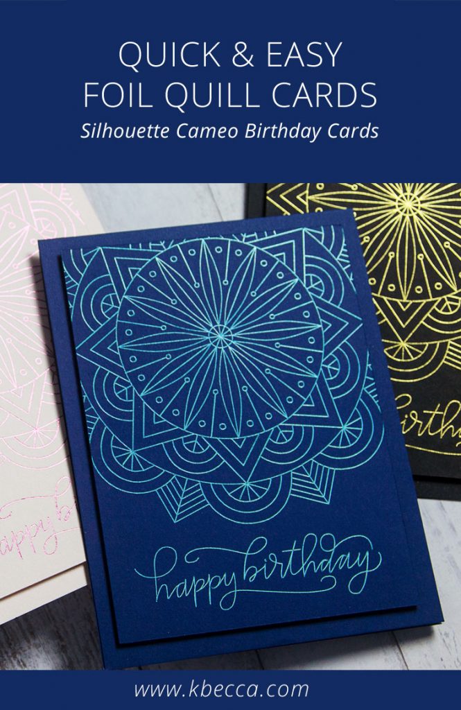 Easy Foil Quill Birthday Card Ideas Tutorial #foilquill #cardmaking